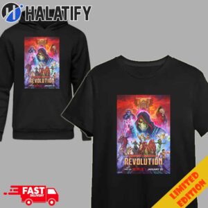 A Netflix Series Masters Of The Universe Revolution Only On Netflix January 25 2024 Merchandise T-Shirt