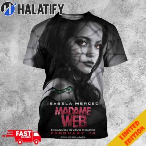 Madame Web New Posters Isabela Merced Movie Theaters February 14 3D T-Shirt Hoodie