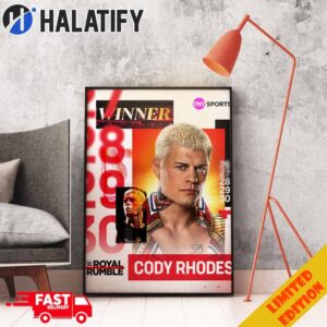 Time To Finish The Story Cody Rhodes Has Won The Royal Rumble For The Second Year In A Row And Will Main Event WrestleMania XL Poster Canvas